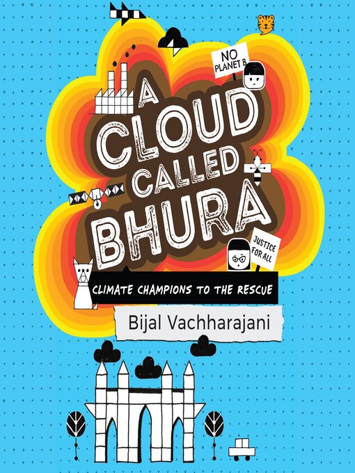 Title details for A Cloud Called Bhura by Bijal Vachharajani - Available